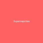 Supermajorities